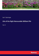 Life of the Right Honourable William Pitt: Vol. II