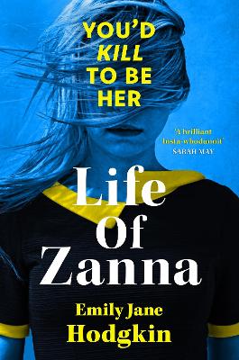 Life of Zanna: The Insta-whodunit that's more addictive than your feed - Hodgkin, Emily Jane