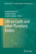 Life on Earth and Other Planetary Bodies