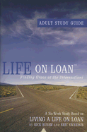 Life on Loan: Adult Study Guide - Rusaw, Rick, and Swanson, Eric