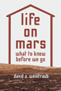 Life on Mars: What to Know Before We Go