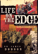 Life on the Edge - Dobson, James C, Dr., PH.D.