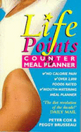 Life Points Counter and Meal Planner - Cox, Peter, and Brusseau, Peggy