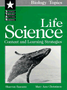 Life Science: Content & Learning Strategies