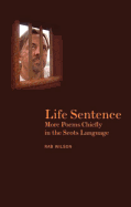 Life Sentence: More Poems Chiefly in the Scots Language