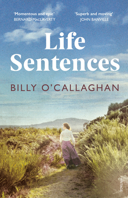 Life Sentences: the unforgettable Irish bestseller - O'Callaghan, Billy