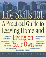 Life Skills 101: A Practical Guide to Leaving Home and Living on Your Own