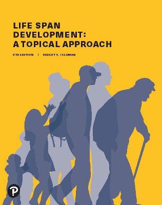 Life Span Development: A Topical Approach By Robert S Feldman - Alibris