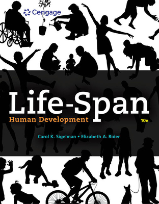 Life-Span Human Development - Sigelman, Carol K, and Rider, Elizabeth A