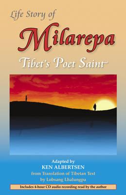 Life Story of Milarepa: Tibet's Poet Saint - Albertsen, Ken