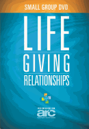 Lifegiving Relationships Small Group DVD Kit