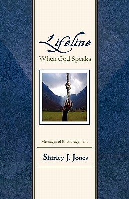 Lifeline: When God Speaks - Jones, Shirley J