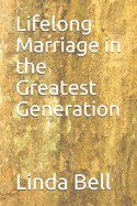 Lifelong Marriage in the Greatest Generation