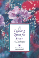 Lifelong Quest for Peace - Pauling, Linus, and Ikeda, Daisaku