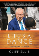 Life's A Dance: Understand The Steps