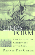 Life's Form: Late Aristotelian Conceptions of the Soul