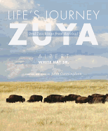 Life's Journey--Zuya: Oral Teachings from Rosebud