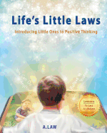 Life's Little Laws: Introducing Little Ones to Positive Thinking
