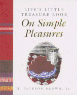 Life's Little Treasure Book on Simple Pleasures