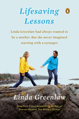 Lifesaving Lessons: Notes from an Accidental Mother - Greenlaw, Linda