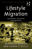 Lifestyle Migration: Expectations, Aspirations and Experiences