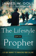 Lifestyle of a Prophet: A 21-Day Journey to Embracing Your Calling