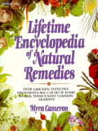 Lifetime Encyclopedia of Natural Remedies: Over 1000 Safe, Effective Treatments You Can Do At...
