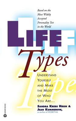 Lifetypes - Hirsh, Sandra Krebs, and Kummerow, Jean M