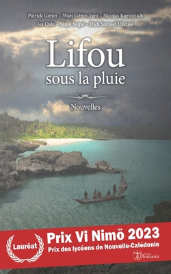 Lifou sous la pluie - Genin, Patrick, and Kurtovitch, Nicolas, and Genin-Juni, Waej