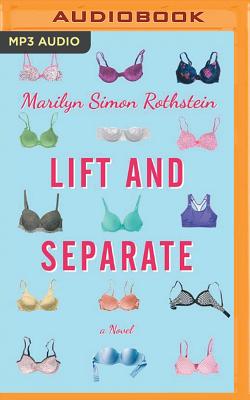 Lift and Separate - Simon Rothstein, Marilyn, and Postel, Donna (Read by)