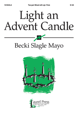 Light an Advent Candle - Mayo, Becki Slagle (Composer)