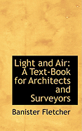 Light and Air: A Text-Book for Architects and Surveyors