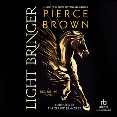 Light Bringer - Brown, Pierce, and Reynolds, Tim Gerard (Read by)