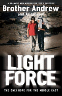 Light Force: The Last Hope for the Middle East