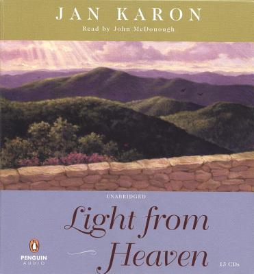 Light from Heaven - Karon, Jan, and McDonough, John (Read by)