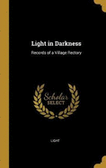 Light in Darkness: Records of a Village Rectory