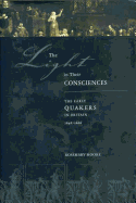 Light in Their Consciences Hb: The Early Quakers in Britain, 16461666