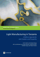 Light Manufacturing in Tanzania: A Reform Agenda for Job Creation and Prosperity
