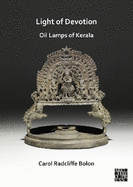 Light of Devotion: Oil Lamps of Kerala