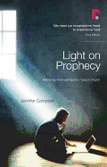 Light on Prophecy: Retrieving Word and Spirit in Today's Church