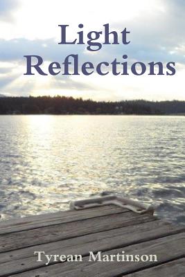 Light Reflections - Martinson, Tyrean