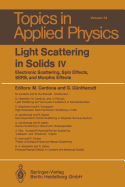 Light Scattering in Solids IV: Electronic Scattering, Spin Effects, SERS, and Morphic Effects - Cardona, M. (Editor), and Gntherodt, G. (Editor)