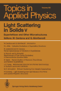 Light Scattering in Solids v: Superlattices and Other Microstructures - Cardona, Manuel (Contributions by), and Abstreiter, Gerhard (Contributions by), and Gntherodt, Gernot (Contributions by)