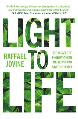 Light to Life: The miracle of photosynthesis and how it can save the planet - Jovine, Raffael