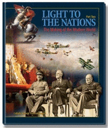 Light to the Nations, Part II: the Making of the Modern World-Grades 8-10 History Textbook (Hardco