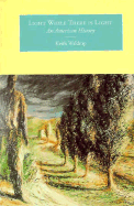 Light While There Is Light: An American History - Waldrop, Keith