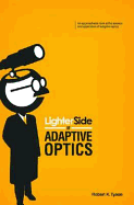 Lighter Side of Adaptive Optics