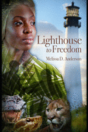 Lighthouse to Freedom