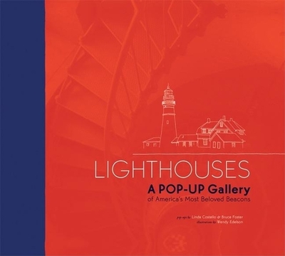 Lighthouses: A Pop-Up Gallery of America's Most Beloved Beacons - Mitchell, Al