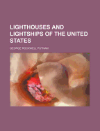 Lighthouses and Lightships of the United States